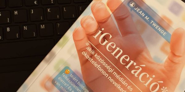 Generációs különbségek és a mai fiatalság Jean M. Twenge iGeneráció című könyvében.